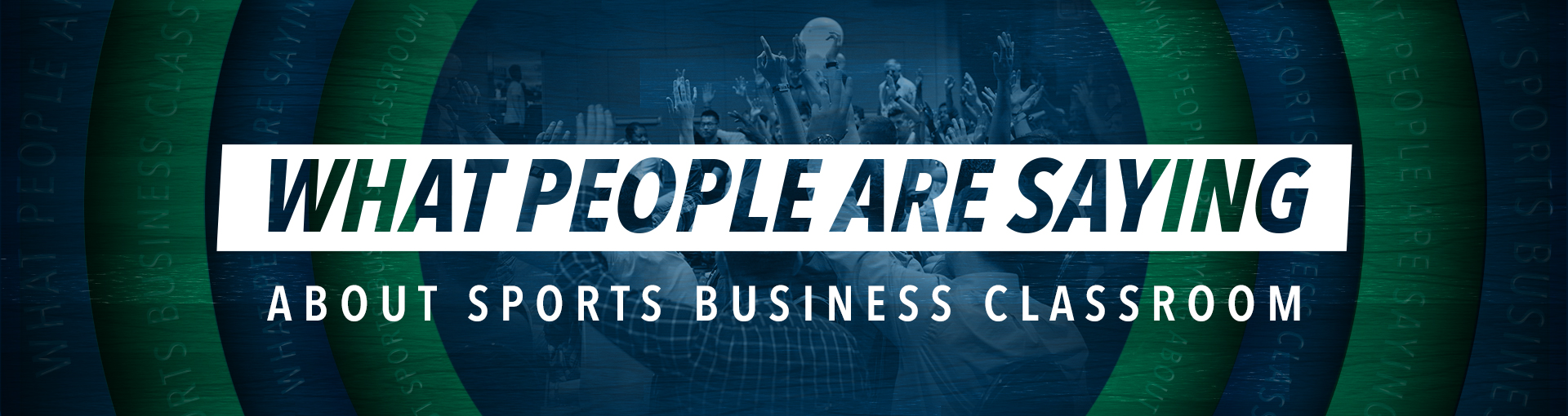 Testimonials Sports Business Classroom
